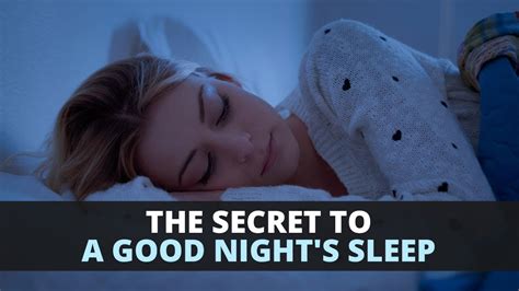 The Secret To A Good Nights Sleep Youtube