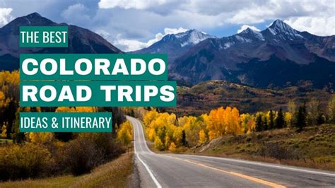 Colorado Road Trip Ideas 11 Best Road Trips Itinerary