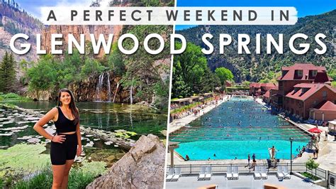 Glenwood Springs Colorado Weekend Getaway Guide Best Things To Do Youtube