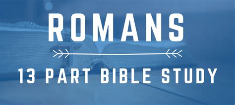 13 Free Bible Study Lessons On The Book Of Romans Connectus