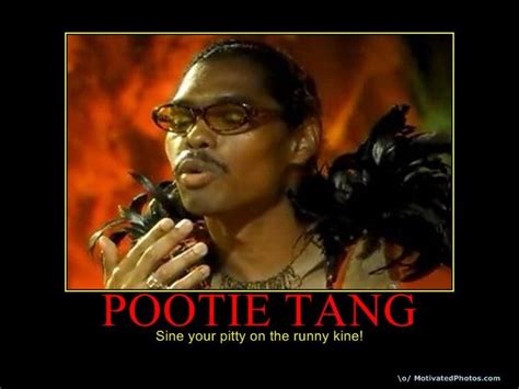 40 Best Pootie Tang Quotes Sayings And Funny Memes