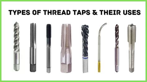 10 Different Types Of Thread Taps Complete Guide Pdf