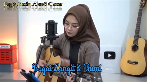 Bagai langit dan bumi | zie & tofan live cover. BAGAI LANGIT DAN BUMI - AKUSTIK COVER BY REGITA REZHA ...