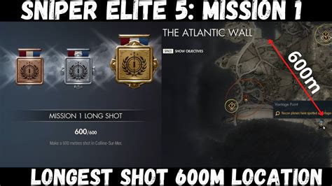 Sniper Elite 5 Mission 1 Long Shot 600m Gold Medal Location Atlantic