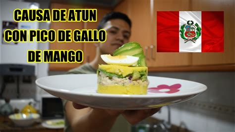 Así Preparo Un Plato Peruano Causa De Atun Con Pico De Gallo De Mango