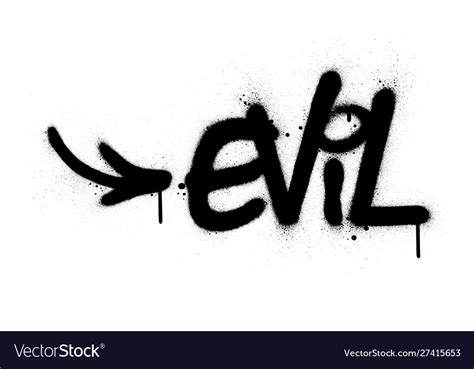 Graffiti Evil Word Sprayed In Black Over White Vector Image