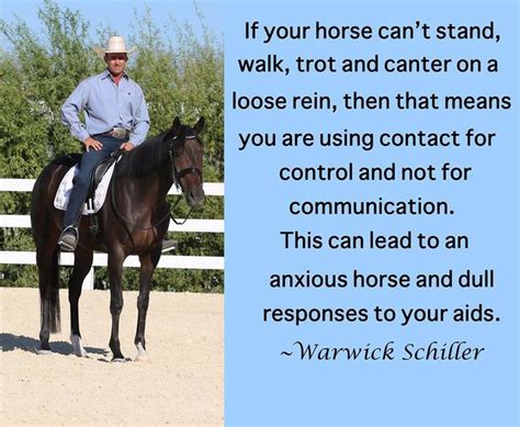 Inspirations Warwick Schiller Horses Horse Quotes Horsemanship Quotes