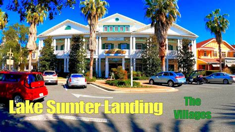 A Quick Tour Of The Beautiful Lake Sumter Landing In The Villages Fl