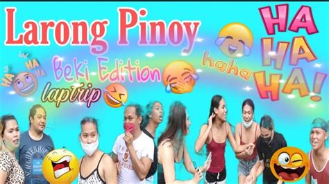 Larong Pinoy Beki Edition Laptrip🤣 Youtube