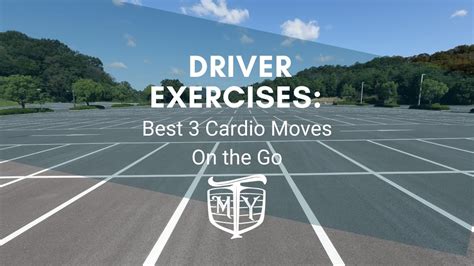 Driver Exercises Best 3 Cardio Moves On The Go Mother Trucker Yoga