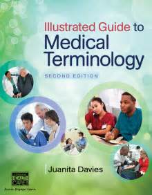 Illustrated Guide To Medical Terminology 2nd Edition 9781285174426