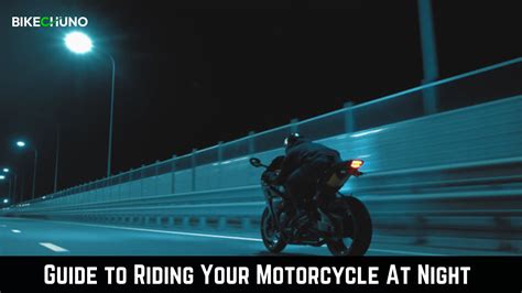 Guide To Riding Your Motorcycle At Night BikeChuno