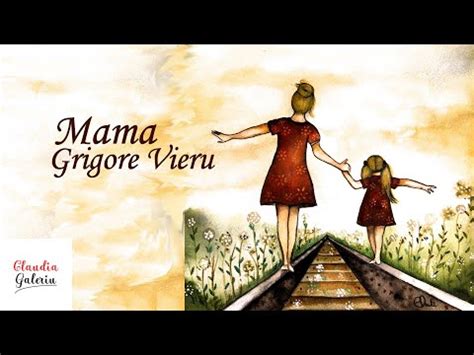 Mama De Grigore Vieru Poezii De Martie Pentru Mama Poezii Grigore Vieru Despre Mama Youtube