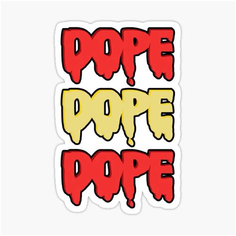 Dope Sticker For Sale By Avivasam Redbubble