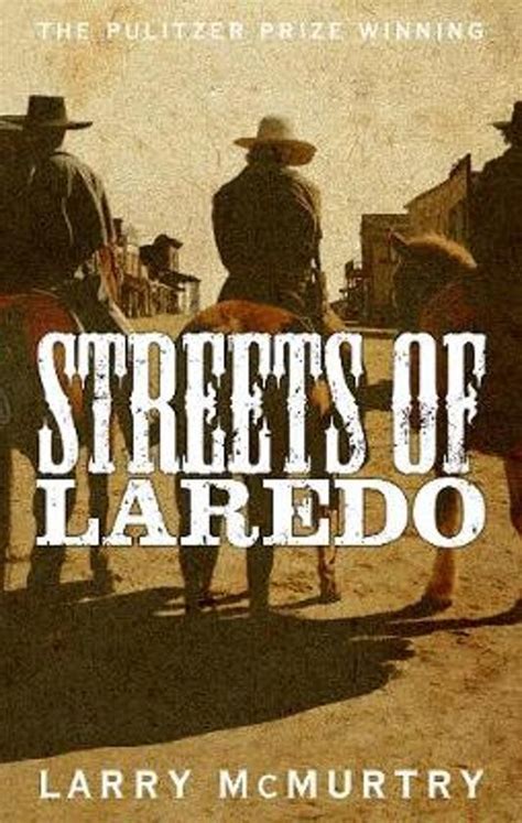 Rice alum, author larry mcmurtry receives national humanities medal. bol.com | Streets of Laredo, Larry Mcmurtry ...