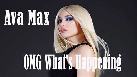 Ava Max Omg What S Happening Lyrics Video Youtube