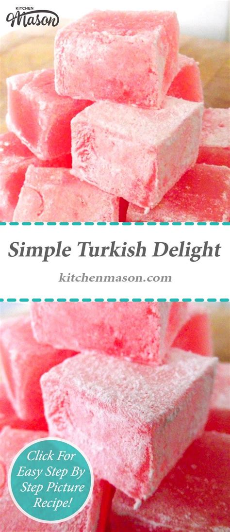 Really Easy Turkish Delight Recipe Kitchen Mason Recipe Homemade