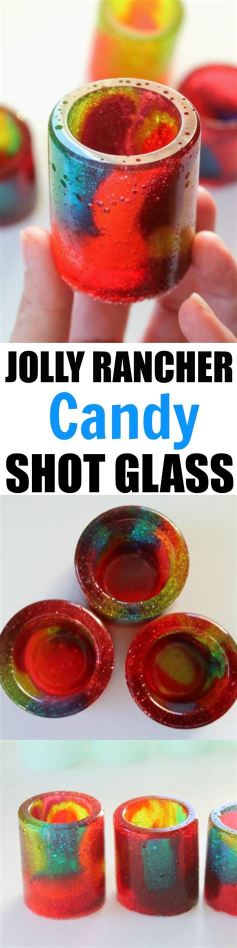 How To Make Your Own Edible Jolly Rancher Shot Glass From Home It S So Fun And Easy To Make