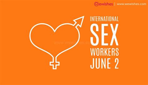 international whores sex workers day 2023 theme quotes wishes inspiration to share we wishes