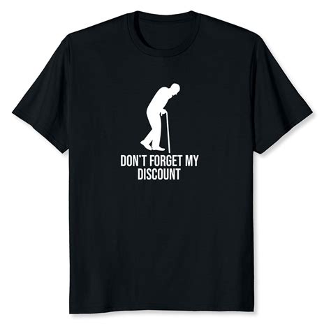 Dont Forget My Discount Funny Old People T Shirt Smlxl2xl