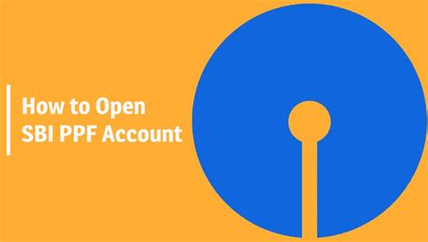 How To Open PPF Account In SBI Online Step By Step Process