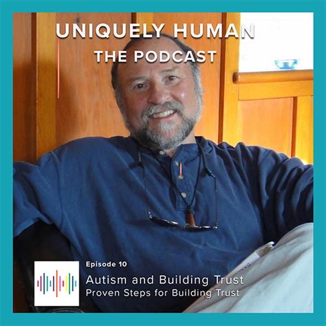 Uniquely Human Podcast 10 Autism And Building Trust Proven Steps