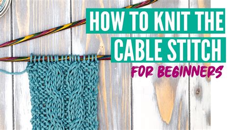 How To Knit The Cable Stitch For Beginners Step By Step Tutorial