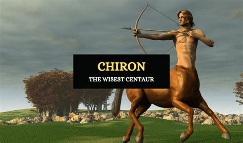 Chiron The Wise Centaur Of Greek Mythology And His Legacy Symbol Sage