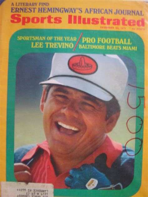 LEE TREVINO December 20, 1971 SPORTS ILLUSTRATED ERNEST HEMINGWAY | eBay