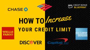 How To Increase Credit Limit Chase Discover American Express