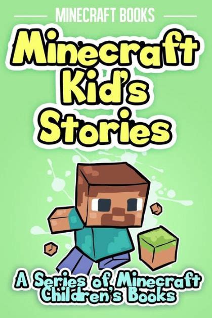 Minecraft Kids Stories A Series Of Minecraft Childrens Books By