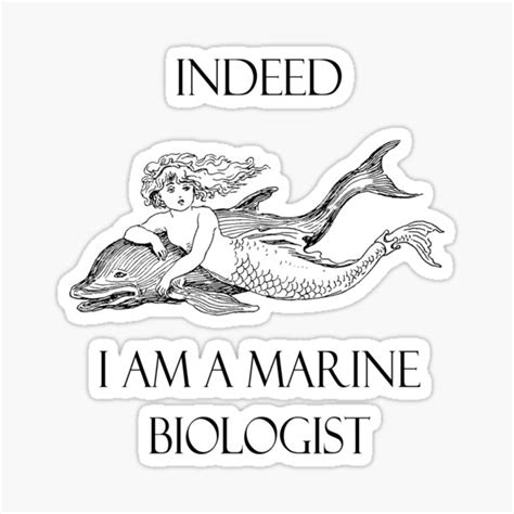 Marine Biologist Indeed I Am A Marine Biologist Sticker For Sale