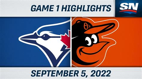 Mlb Game 1 Highlights Blue Jays Vs Orioles September 5 2022 Youtube
