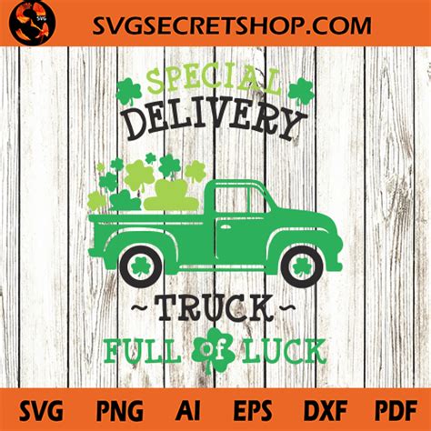 Special Delivery Truck Full Of Luck SVG, Shamrock SVG, Truck SVG, St. Patricks Day SVG - SVG ...