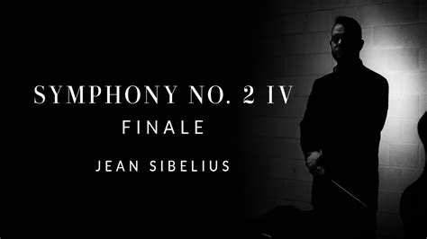Sibelius Symphony No 2 Iv Finale Youtube