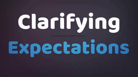 Clarifying Expectations Youtube