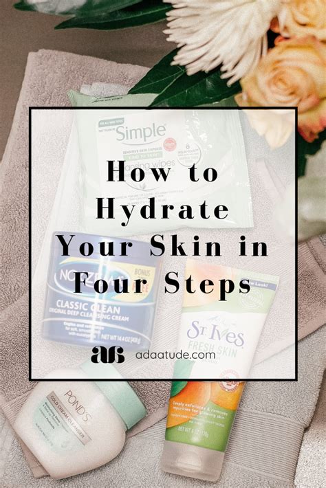 How To Hydrate Your Skin In Four Steps Adaatude Everyday Skin Care