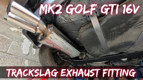 Trackslag Exhaust System Mk2 Golf Gti 16v Youtube