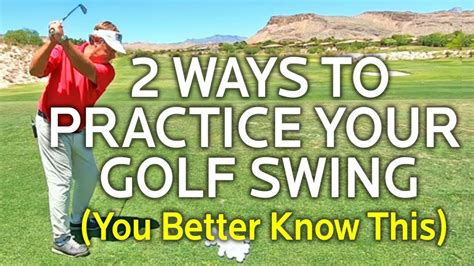 This Tip Takes You Through How To Practice Your Golf Swing Most People Would Think You Just Go