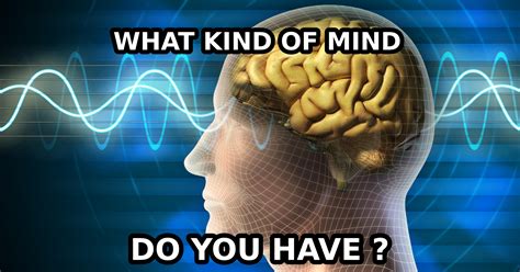 Mind Quiz What Mind Do You Have Quiz