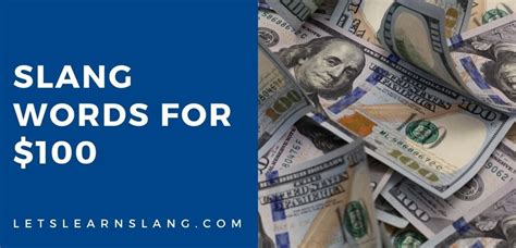 15 Slang Words For 100 Dollars And How To Use Them