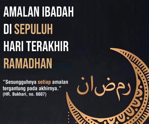 Amalan Ibadah Di 10 Sepuluh Hari Terakhir Ramadhan Rukun Ihsan