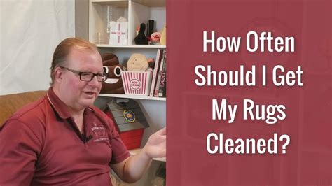 Do not rub the stain—that will only push the dirt deeper into the. How Often Should I Get My Rugs Cleaned? - YouTube