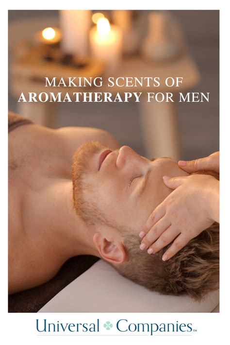 Making Scents Of Aromatherapy For Men Massage Oil Blends Aromatherapy Men Spa
