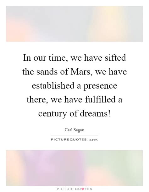 Member quotes about sands of time. Sands Of Time Quotes & Sayings | Sands Of Time Picture Quotes