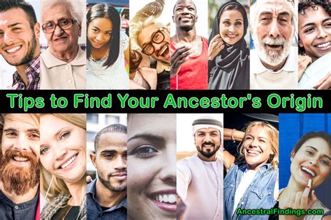 Tips To Find Your Ancestors Origin Ancestral Findings