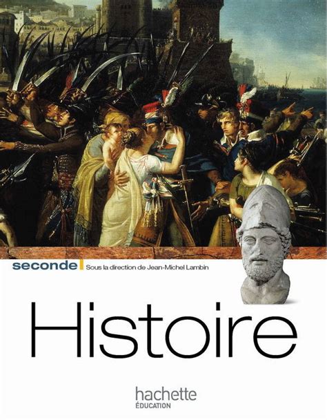 Histoire Seconde Livre Élève Grand Format Edition 2010 Julien Dochez