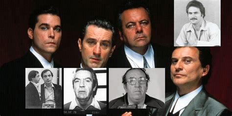 Goodfellas How The Cast Compares To The Real Gangsters