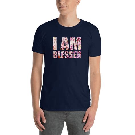 I Am Blessed Unisex T Shirt Christian Shirt Christian T Etsy