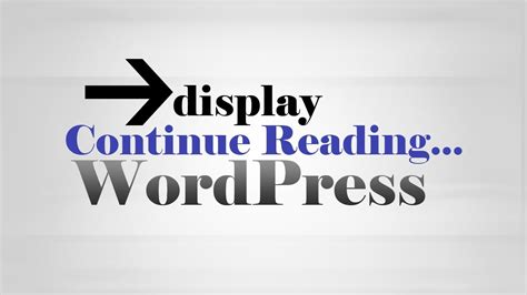Add Continue Reading Using Insert More Tag On Wordpress Homepage